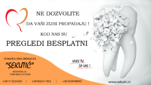 Uvek Besplatni pregledi u Stomatoloskoj ordinaciji Sekutic